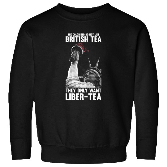 British and American History Joke Liber Tea History Buff Sweatshirts