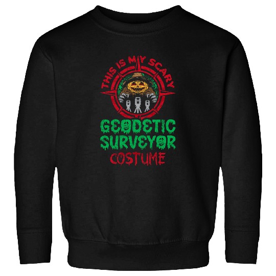 Funny Halloween Costume Surveyor Surveying Geodic Surveyor Sweatshirts