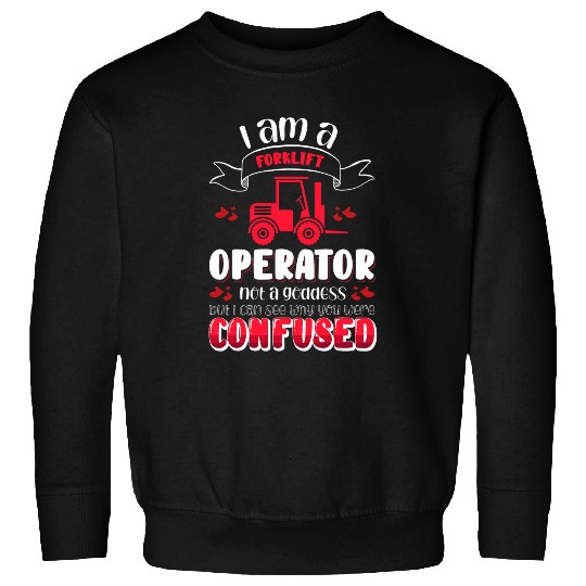 Forklift Operator Goddess Coworker Colleague Work Sweatshirts