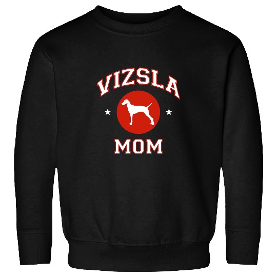 Dog Vizsla Mom Sweatshirts