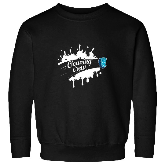 Cleaning Crew Funny Cleaners Housekeeper Janitor Cool Sweatshirts