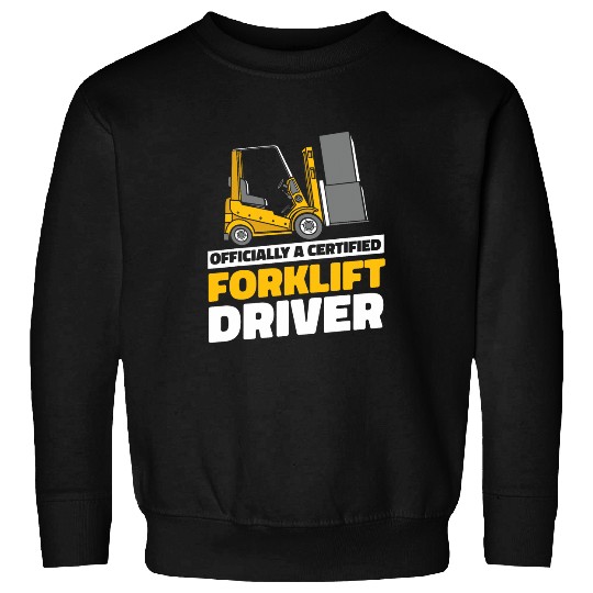 Forklifter Cool Logistics Certified Forklift Operator Sweatshirts
