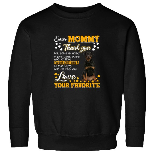 Dog Rottweiler Dear Mommy Thank You For Being My Mommy Sweatshirts