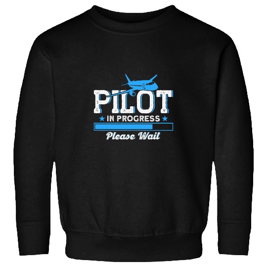 Flight School Pilot In Progress Student Pilots New Pilots Sweatshirts