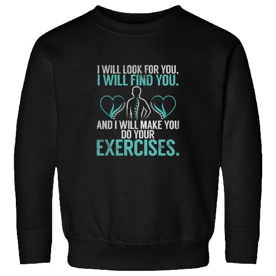 Funny Physical Therapist Sweatshirts