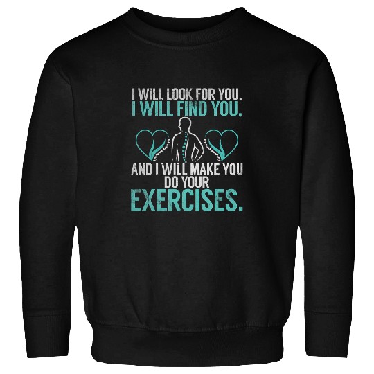 Funny Physical Therapist Sweatshirts