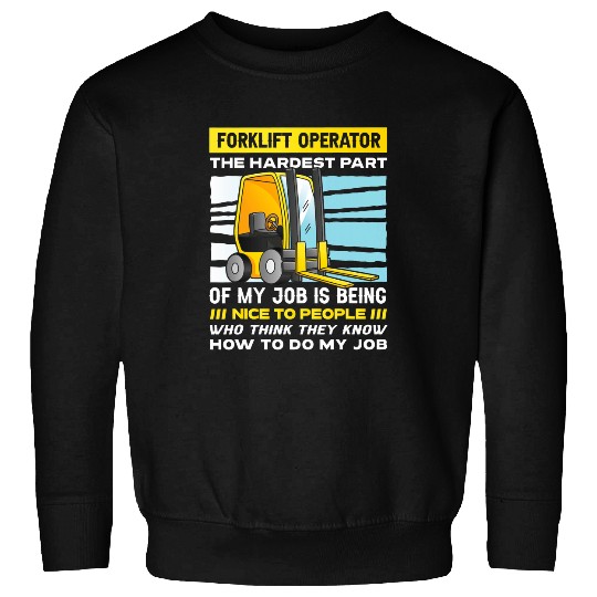 Certified Forklift Operator Forklift Driver Quote Warehouse 26 Sweatshirts