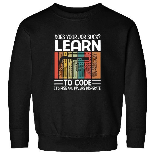Software Engineer Programming Computer Developer Coder Sweatshirts