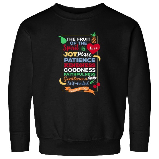 Fruit of the Spirit Galatians 52223 Sweatshirts