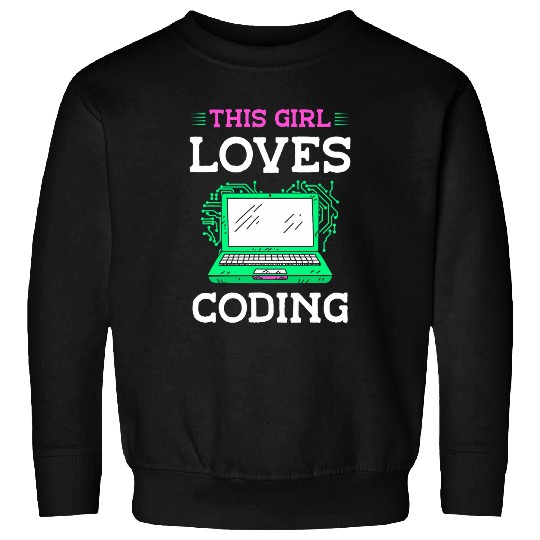 This Girl Loves Coding Code Sayings Programmer Coder Sweatshirts