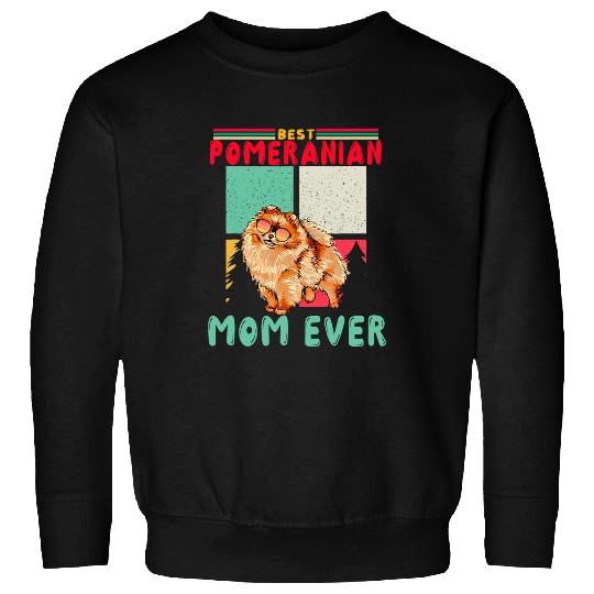 Dog Pomeranian vintages Retro bests Pomeranian Mom Ever Dog Sunglasses Family Sweatshirts