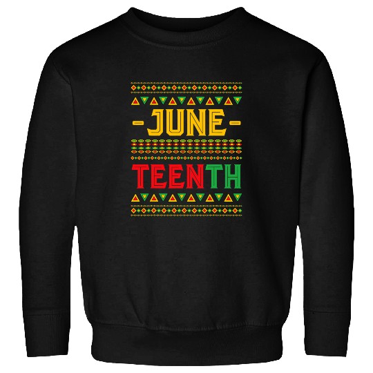 American African Freedom Afro Pride Ancestors Juneteenth Sweatshirts