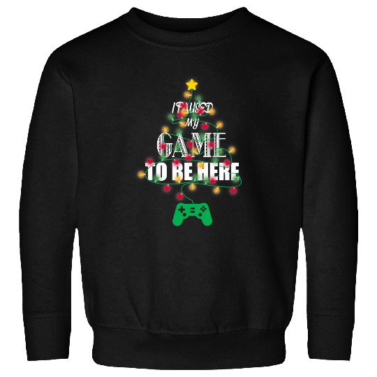 Game I Paused My Game To Be Here Christmas Tree Gamer xmass Lover 45 Sweatshirts