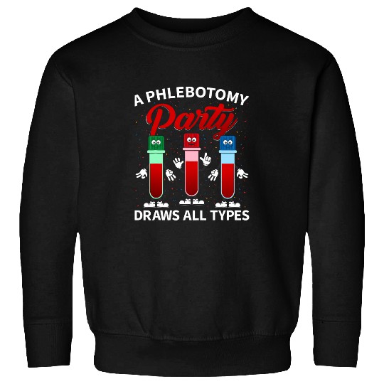 Phlebotomist Men Women Phlebotomy Novelty Sweatshirts