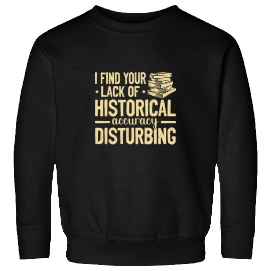 Historian History buff Sweatshirts