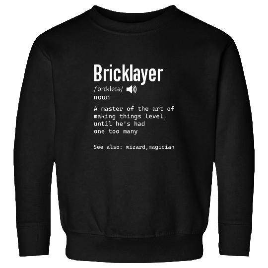 Bricklayer Definition Brick Mason Masonry Builder 2 Sweatshirts