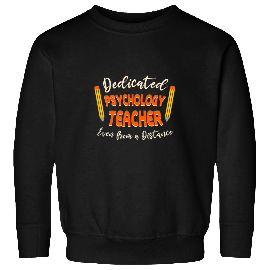 Dedicated Psychologist Teacher Virtual Learning Sweatshirts