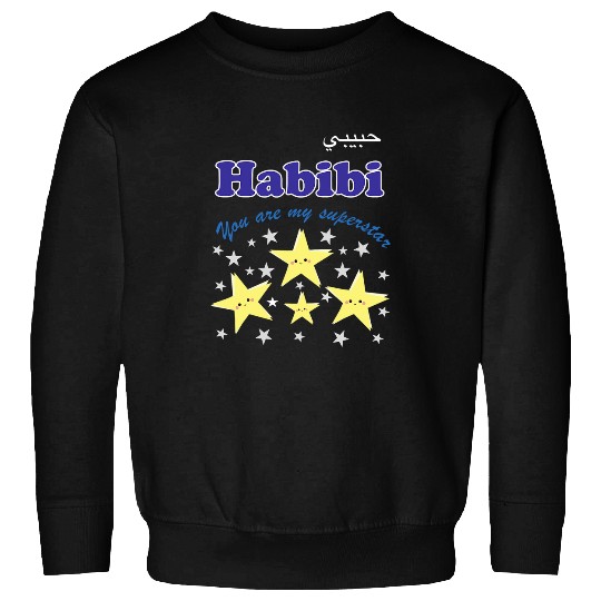 Habibi you are my superstar Arabic Sweatshirts