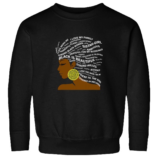 Black is Beautiful Words in Natural Hair Afro Black Woman Sweatshirts