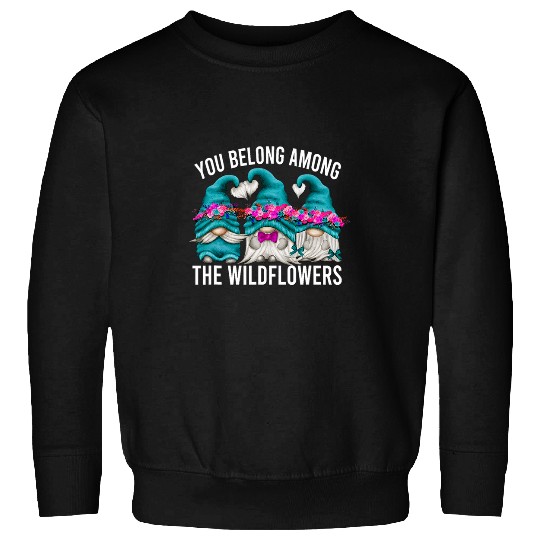 Floral Spring Motif For Women And Mom With Wildflower Gnomes Sweatshirts