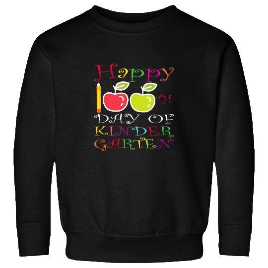 Happy 100th Day of Kindergarten Teacher Student and Kids 1 Sweatshirts