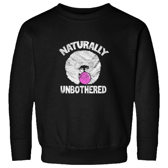 Afro Naturally Unbothered African American Distressed Sweatshirts