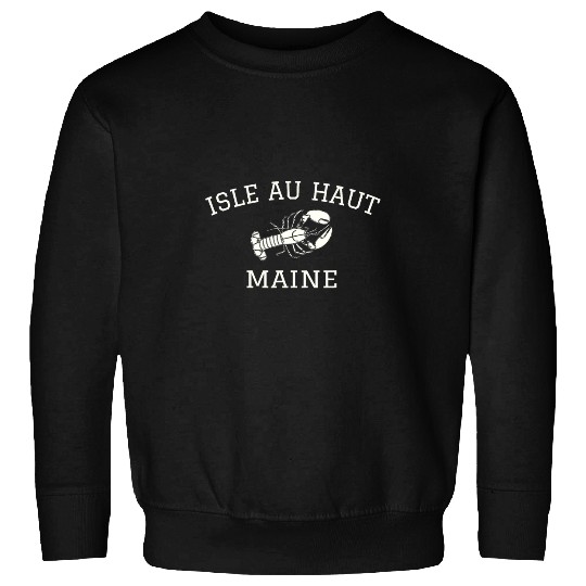 Isle au Haut Maine Lobster design Sweatshirts