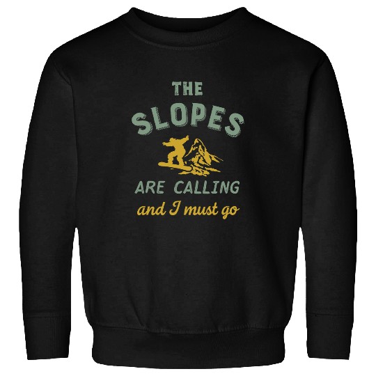 Skiing Ski The Slopes Are Calling I Must Go vintages Retro Snowboarding Sweatshirts