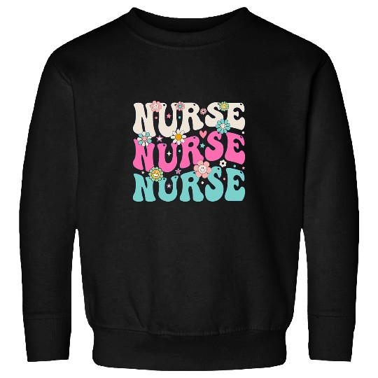 Retro Groovy nurses Flower Nursing Appreciation Future nurses Sweatshirts