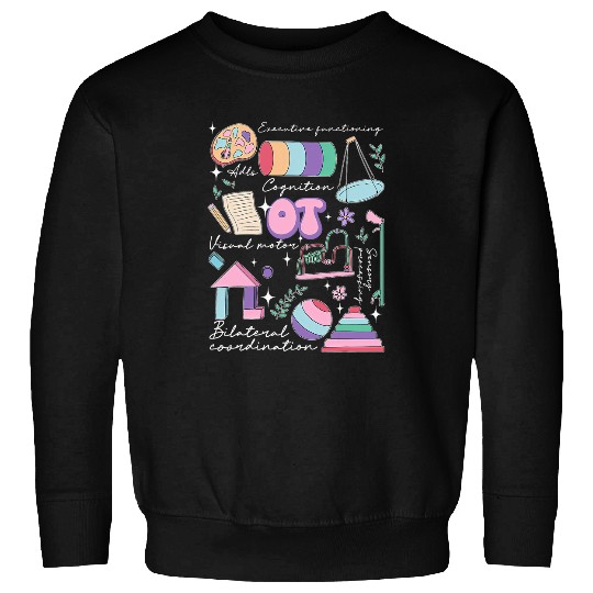 Doing OT Stuff Occupational Therapy OT Therapist Supplies Sweatshirts