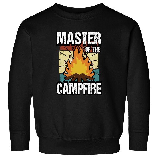 Funny Master Of The Campfire Fires Builder Camper Hiker Sweatshirts