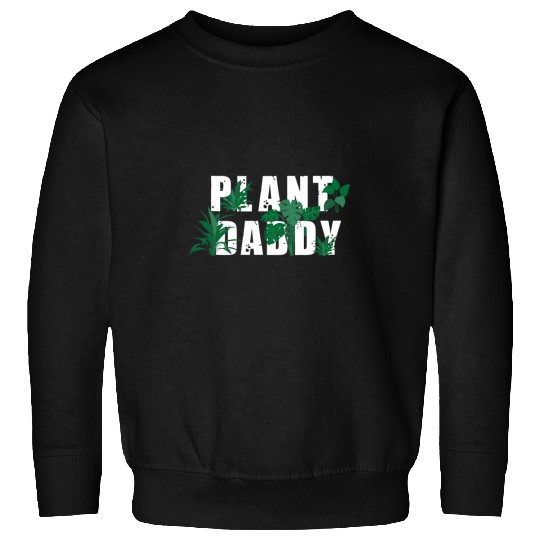 Gardening Plant Daddy Sweatshirts