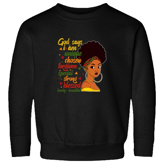 God Says I Am Black Pride African American History Month BLM 1 Sweatshirts