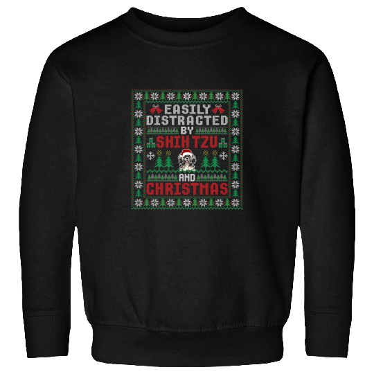 Easily Distracted By Christmas and Shih Tzu Funny Dog Xmas Sweatshirts