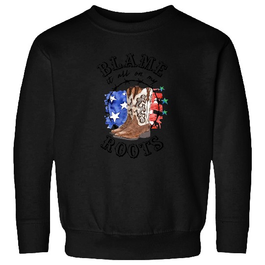 Retro US Flag Cowboy Boots Blame It All On My Roots Western Sweatshirts