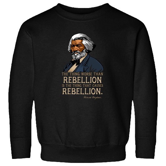 Frederick Douglass Quote for Black History Month 3 Sweatshirts