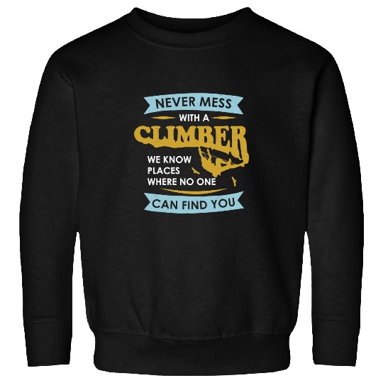 Climbing Climber mountaineering climber for mountain 195 Climb Sweatshirts
