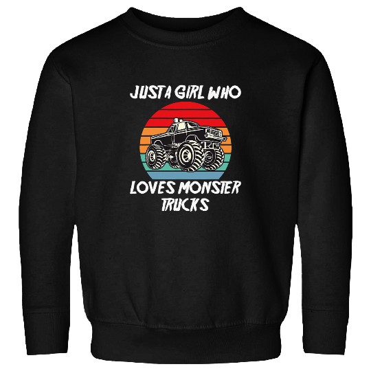 Monster Truck Birthday Just A Girl Who Loves Monster Trucks 52 Sweatshirts