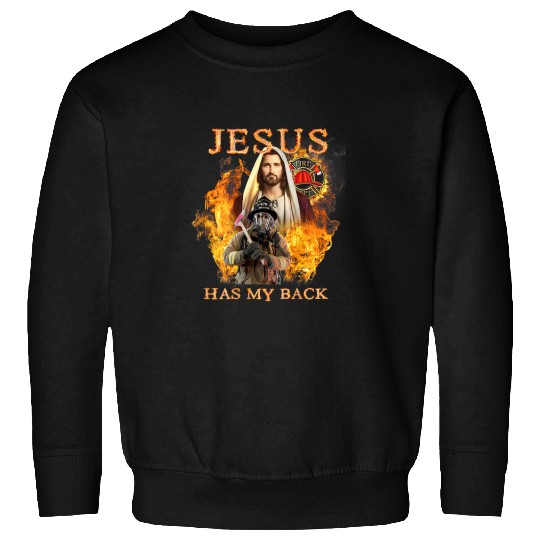Christian Jesus Has My Back Firefighter Proud Christ Sweatshirts