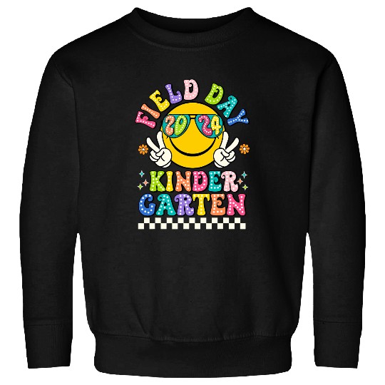Field Day 2024 Kindergarten Field Trip Funny Teacher Student Sweatshirts