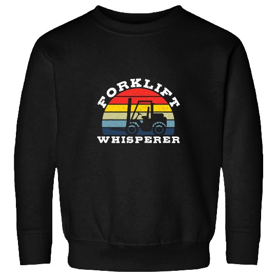 Certified Forklift Operator Funny Forklift Whisperer Sweatshirts