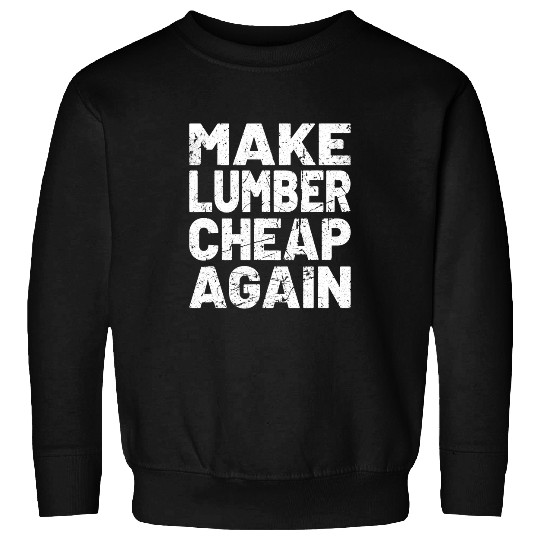 Woodworking Funny Woodworker Quote Carpenter Handyman Wood Lumber Pun Carpenter Sweatshirts