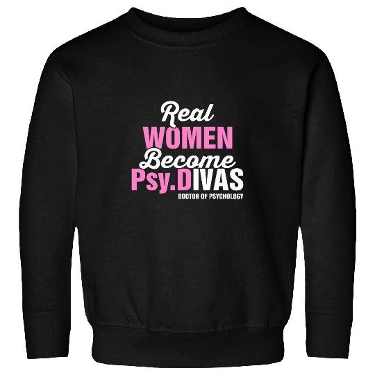 PsyD Diva Doctor of Psychology Graduation Doctorate Student Sweatshirts