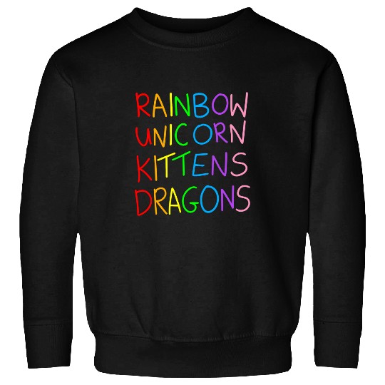 Rainbow Unicorns Kittens Dragon Sweatshirts