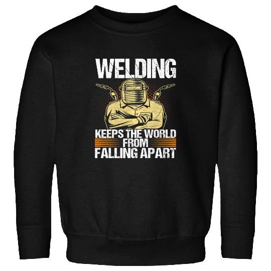 Welders Metal Worker Steel Welding Merch Welder 32 88 Sweatshirts