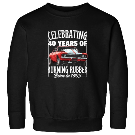 Old Drag Racer Dragster 40th Birthday Born In Year 1983 Sweatshirts