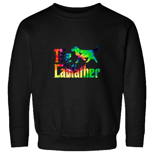 Labrador Lab Dog The Labfather Labrador Retriever Tie Dye Lab Dog Dad Lover Sweatshirts