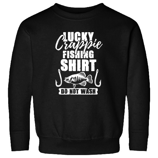 Fishing Lucky Crappie Fishing Crappie Fish Fisher Sweatshirts