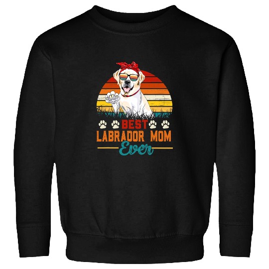 Labrador Lab Dog bests Labrador Mom Ever vintages Yellow Lab Mothers Day Sweatshirts