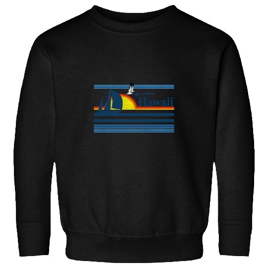 Surf Life Hawaii Beach Retro 70s 80s 90s Sailing Boat Sunset Surf Gift Sweatshirts